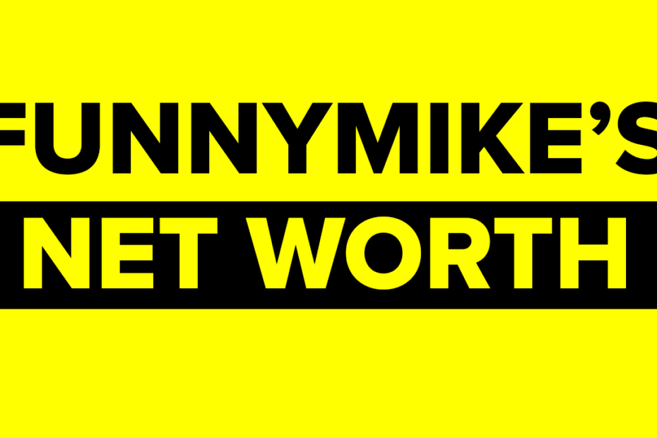 FunnyMike's Net Worth
